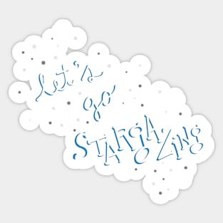 Let's Go Stargazing Sticker